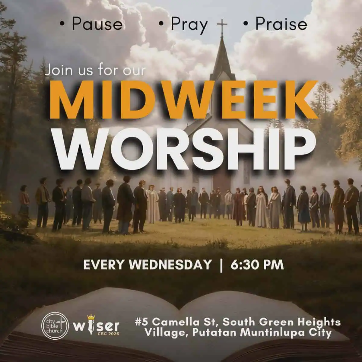 Midweek Worship service poster showing people gathered in worship near a church, with the text “Pause, Pray, Praise,” held every Wednesday at 6:30 PM at City Bible Church in Putatan, Muntinlupa.